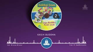 Download lagu Kasih Buddha (Lagu Buddhis Anak) mp3