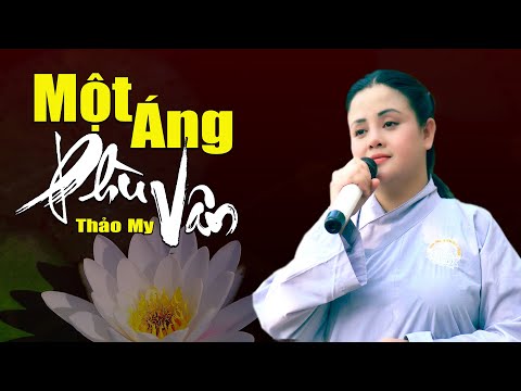 Một Áng Phù Vân - Bài Hát Lay Động Lòng Người - Thảo My | Giọng Ca Tỏa Sáng