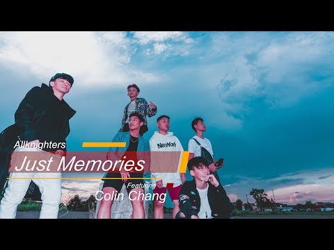 AllKnighters - Just Memories ft. Colin Chang