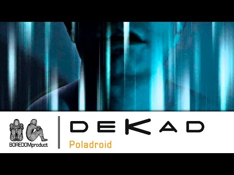DEKAD - Poladroid