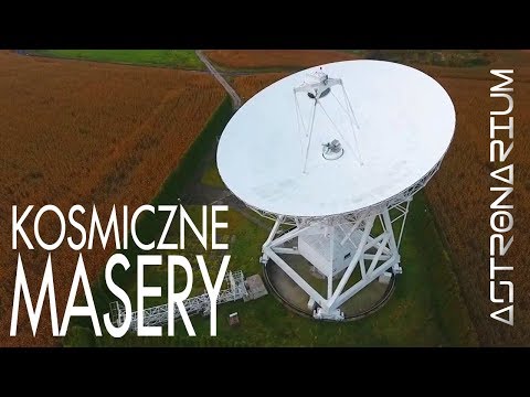 Kosmiczne masery - Astronarium odc. 56