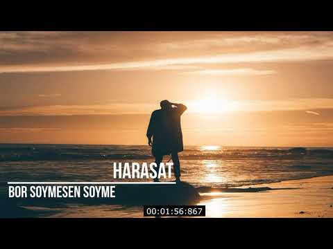 Harasat - Bor Soymesen Soyme