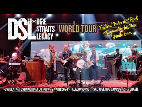 DLS* Dire Straits Legacy «World Tour» • Palácio Sunset • São José dos Campos / SP • 27-04-2024
