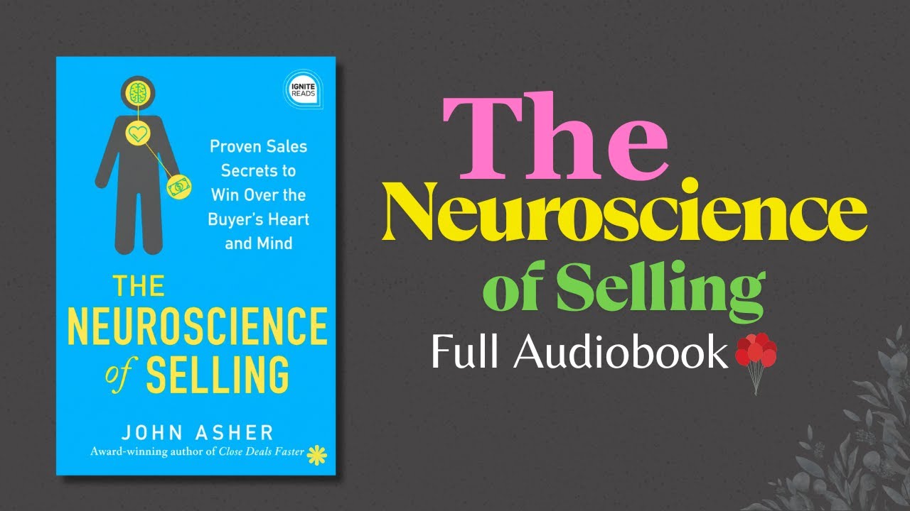 The Neuroscience Of Selling — FULL Audiobook | High-Ticket Persuasion, Influence & Revenue Growth