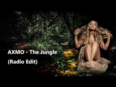 AXMO - The Jungle (Radio Edit)