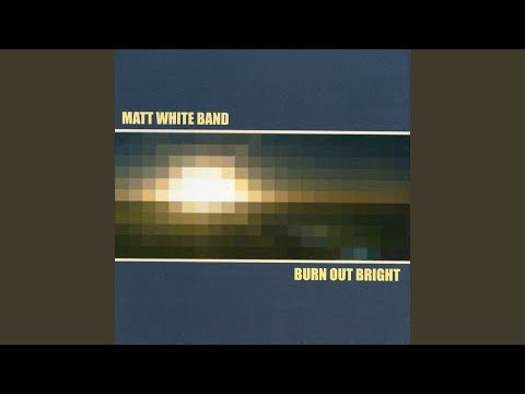 Makes Me Happy - Matt White Band