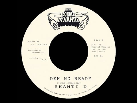 Digital Steppaz feat. Shanti D - Dem No Ready [DD7-01 B]