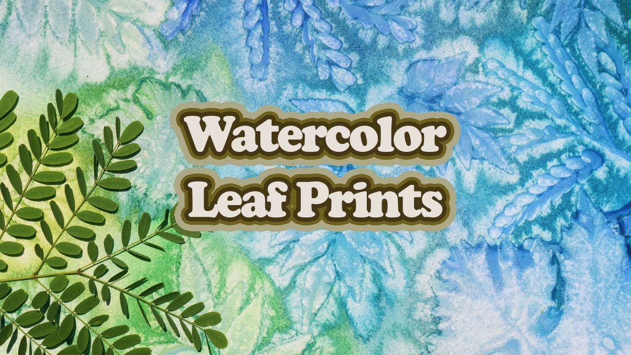 Watercolor Leaf Prints (Super Simple 😎)