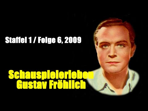 Schauspielerleben: Gustav Fröhlich (Staffel 1 / Folge 6, 2009)