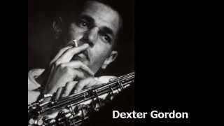 Dexter Gordon  （デクスター・ゴードン） Cry Me A River