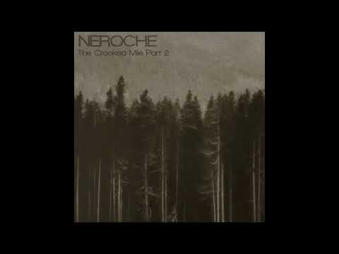 Neroche - The Crooked Mile Part 2 (Full Album)