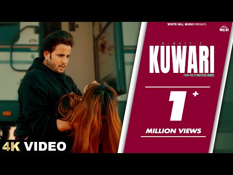R NAIT : Kuwari (Official Video) Sharry Nexus | Punjabi Songs 2024 | EP : Naitflix