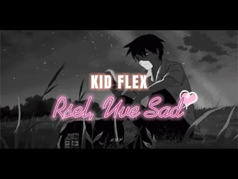 KID FLEX, Rsel, Uve Sad "No hay pretextos" Letra/