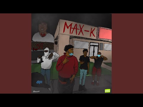 MAX-K (feat. 923LilJayy & Settrip)