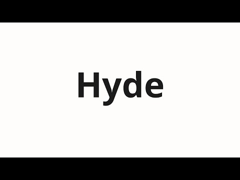 How to pronounce Hyde