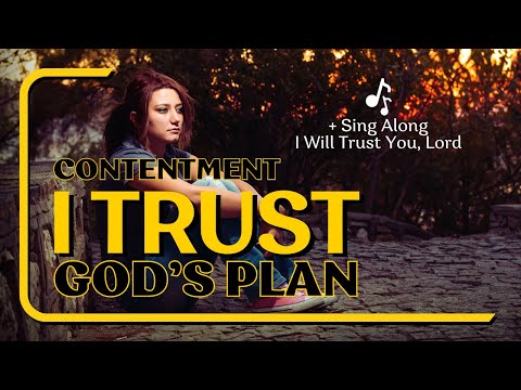 Finding Contentment in All Situations | Christian Inspirational | Sing Along Christian Song