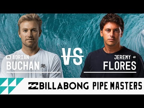 Adrian Buchan vs. Jeremy Flores - Round Three, Heat 7 - Billabong Pipe Masters 2017