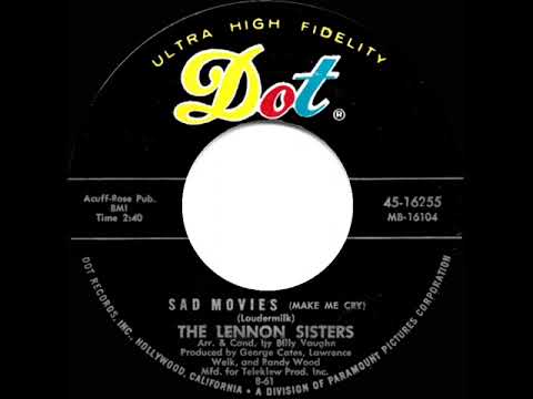 1961 Lennon Sisters - Sad Movies (Make Me Cry)