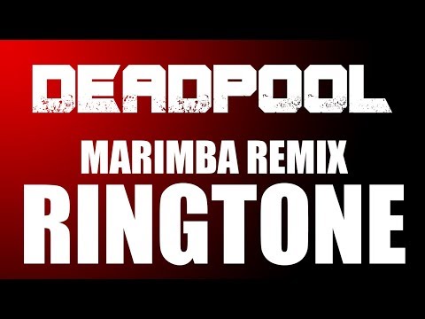 Deadpool Marimba Ringtone Video