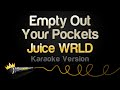 Juice WRLD Empty Out Your Pockets Karaoke Version