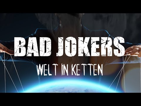 Bad Jokers - Welt in Ketten [Offizielles Video]