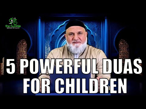 5 Powerful Duas for Children from the Quran | Ustadh Mohamad Baajour