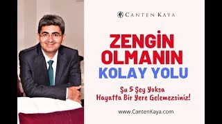 ZENGİN OLMANIN KOLAY YOLU - Şu 5 Şey Yoksa Haya