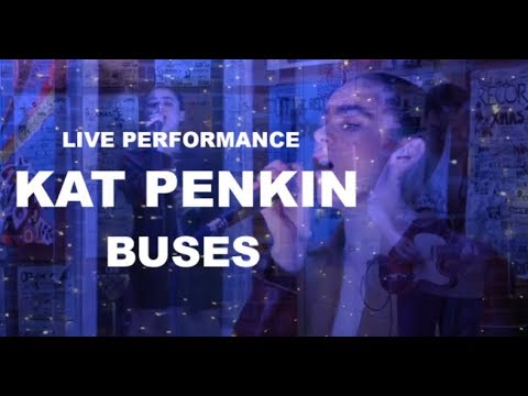 Kat Penkin | Buses | URF Live lounge