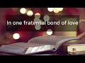 [Hymn with Lyrics] In one fraternal bond of love