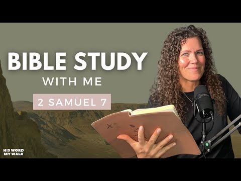 2 Samuel 7 | What Is The Davidic Covenant? [Bible Study WITH ME]
