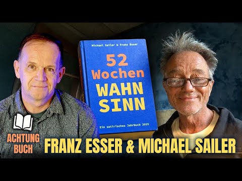 52 Wochen Wahnsinn - Im Gespräch mit Franz Esser und Michael Sailer Video-Thumbnail von YouTube