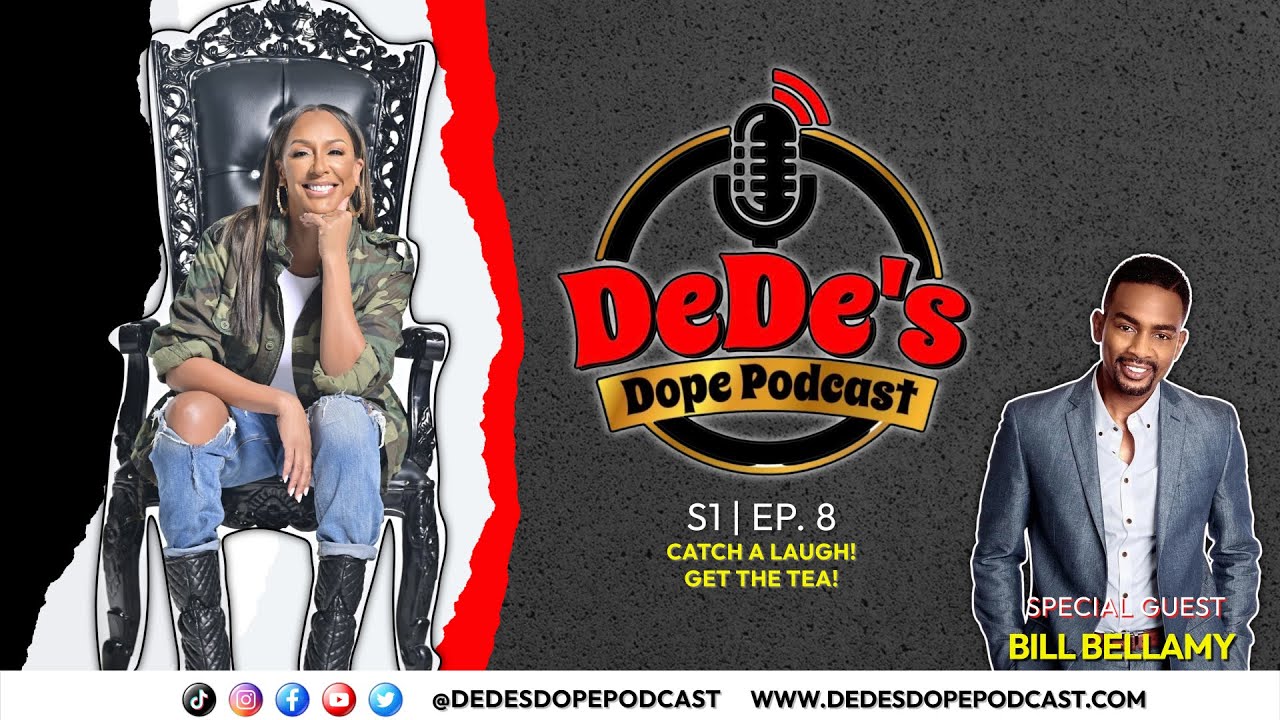 Bill Bellamy Says He Doesn't Wear His Wedding Ring on DeDe's Dope Podcast S1: Ep 8