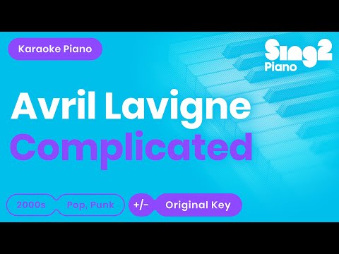 Avril Lavigne - Complicated (Piano Karaoke)