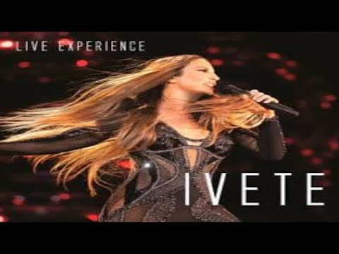 Ivete Sangalo Grão De Areia Part Ferrugem Live Experience Ao Vivo Em São Paulo