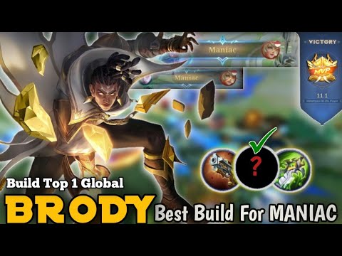 MANIAC !!! - Brody Best for Build - Build Top 1 Global Brody - MLBB