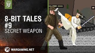 8-bit tales. Secret Weapon [World of Tanks]