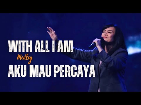 With All I Am medley Aku Mau Percaya  |  GMS Live - Ezra Lewina