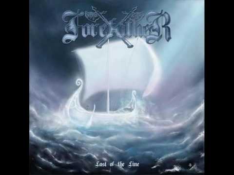 ForefatheR - Last Of The Line (2011 - The Entire Album)