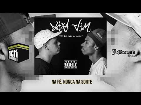 03 - Deixa Vim - Eu vi | Part: Mano Hick , Radha Mc Prod.KB