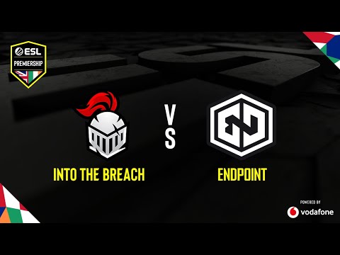Into the Breach vs. Endpoint - Map 1 [Ancient] - ESL Premiership Autumn 2022 - Semi-final