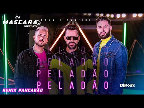 Dennis, Cantini e MC G15   Peladã Remix Pancadão DJMASCARA 2022vnt