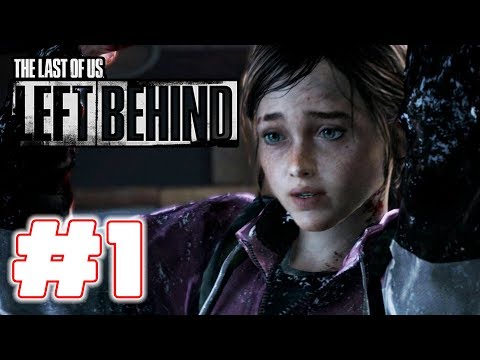 The Last of Us Left Behind - Gameplay Walkthrough - Part 1