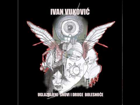 Ivan Vukovic (Magellano) - Andjeoska Prasina ft. Tremens