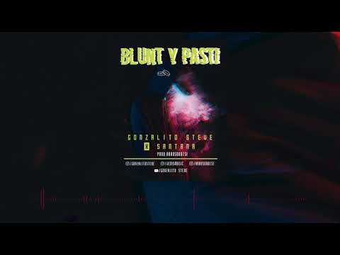 Gonzalito Steve X Santanax Araus Danesi - Blunt & Pasti 🍃💊