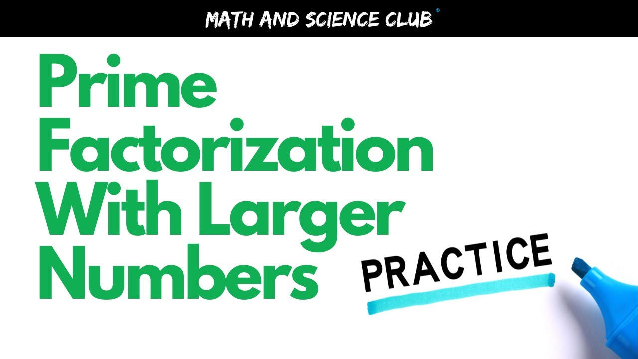 Factor Tree Practice With Larger Numbers