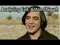 Analyzing Evil Anton Chigurh From No Country For Old Men