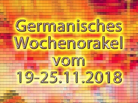 Germanisches Wochenorakel vom 19-25.11.2018