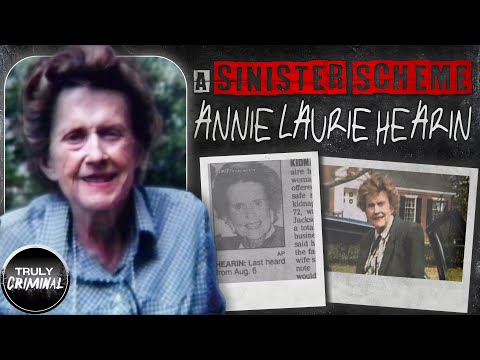 A Sinister Scheme: The Kidnapping Of Annie Laurie Hearin