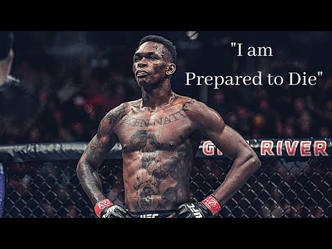 Israel Adesanya - " I am Prepared to Die" I MOTIVATIONAL VIDEO 2021I HD