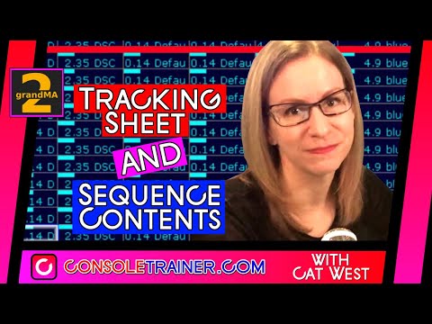 Tracking Sheet and Sequence Contents | consoletrainer grandMA2 tutorial 2020